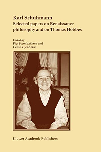 Selected papers on Renaissance philosophy and on Thomas Hobbes (Paperback) - Karl Schuhmann