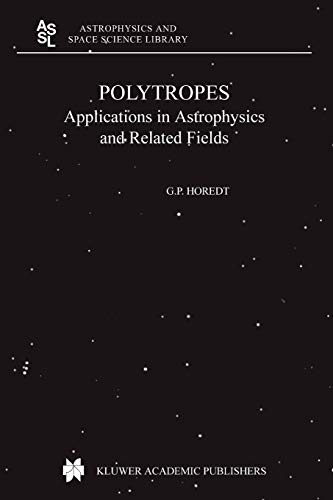 9789048166459: Polytropes: Applications in Astrophysics and Related Fields