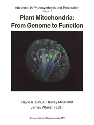 9789048166510: Plant Mitochondria: From Genome to Function (Advances in Photosynthesis and Respiration, 17)
