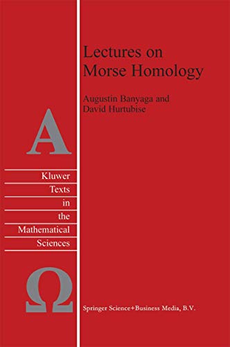 9789048167050: Lectures on Morse Homology: 29 (Texts in the Mathematical Sciences)