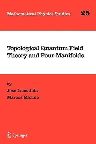 Topological Quantum Field Theory and Four Manifolds (Paperback) - Jose Labastida, Marcos Marino