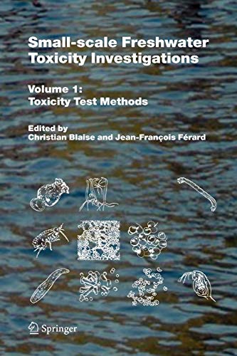 Imagen de archivo de Small-scale Freshwater Toxicity Investigations : Volume 1 - Toxicity Test Methods a la venta por Ria Christie Collections