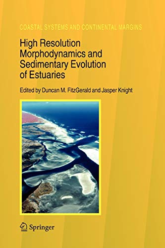 High Resolution Morphodynamics and Sedimentary Evolution of Estuaries - Jasper Knight