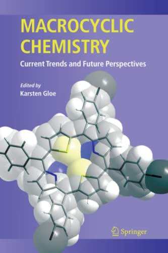 Macrocyclic Chemistry: Current Trends and Future Perspectives - Gloe, K. (Edited by)