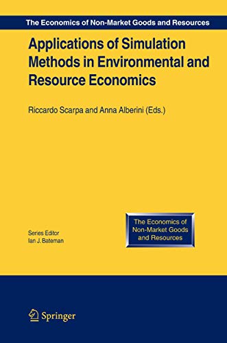 9789048169306: Applications of Simulation Methods in Environmental and Resource Economics: 6 (The Economics of Non-Market Goods and Resources)