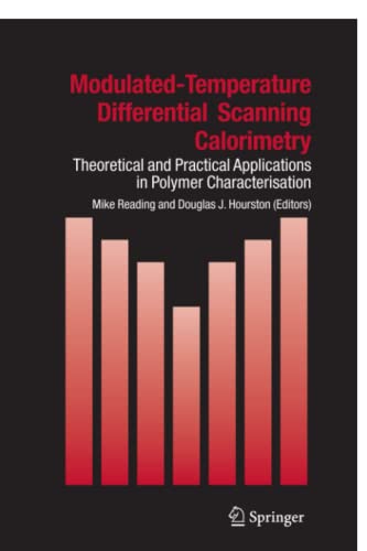9789048169528: Modulated Temperature Differential Scanning Calorimetry: Theoretical and Practical Applications in Polymer Characterisation