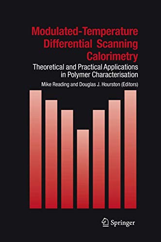 Stock image for Modulated Temperature Differential Scanning Calorimetry : Theoretical and Practical Applications in Polymer Characterisation for sale by Ria Christie Collections