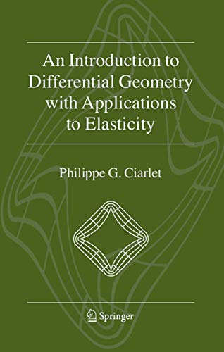 An Introduction to Differential Geometry with Applications to Elasticity (9789048170852) by Ciarlet, Philippe G.