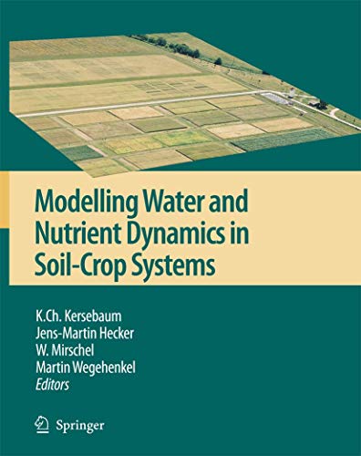 Stock image for Modelling water and nutrient dynamics in soil-crop systems: Applications of different models to common data sets - Proceedings of a workshop for sale by Ammareal