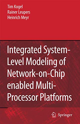 9789048172023: Integrated System-Level Modeling of Network-on-Chip enabled Multi-Processor Platforms