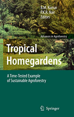 9789048172375: Tropical Homegardens: A Time-Tested Example of Sustainable Agroforestry (Advances in Agroforestry, 3)