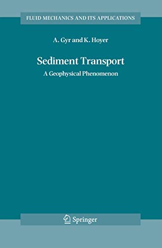 Stock image for Sediment Transport : A Geophysical Phenomenon for sale by Ria Christie Collections