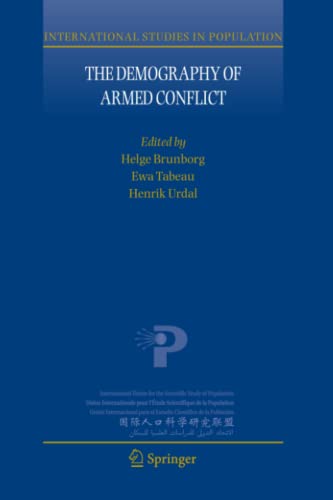 9789048172917: The Demography of Armed Conflict: 5 (International Studies in Population)