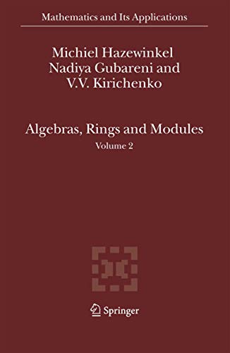 Algebras, Rings and Modules : Volume 2 - Michiel Hazewinkel