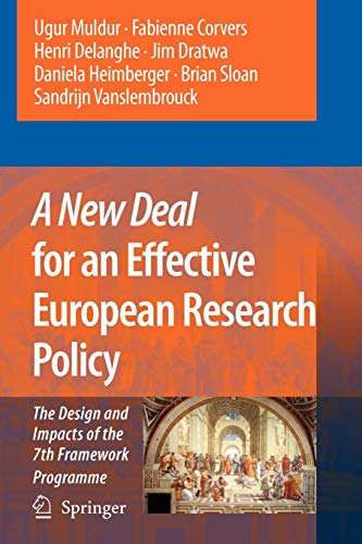 Imagen de archivo de A New Deal for an Effective European Research Policy: The Design and Impacts of the 7th Framework Programme a la venta por Lucky's Textbooks
