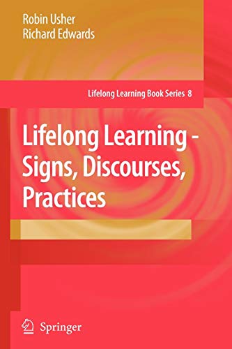 Imagen de archivo de Lifelong Learning - Signs, Discourses, Practices (Lifelong Learning Book Series, 8) a la venta por Lucky's Textbooks