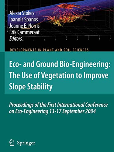 Imagen de archivo de Eco- and Ground Bio-Engineering: The Use of Vegetation to Improve Slope Stability: Proceedings of the First International Conference on . in Plant and Soil Sciences, 103) a la venta por Lucky's Textbooks