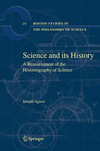 9789048174140: Science and Its History: A Reassessment of the Historiography of Science (Boston Studies in the Philosophy and History of Science, 253)