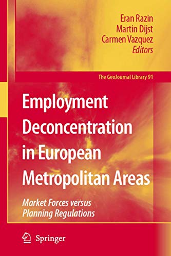 9789048174416: Employment Deconcentration in European Metropolitan Areas: Market Forces versus Planning Regulations