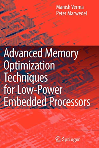 9789048174713: Advanced Memory Optimization Techniques for Low-Power Embedded Processors