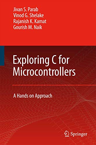 Stock image for Exploring C for Microcontrollers: A Hands on Approach for sale by Lucky's Textbooks