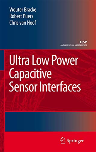 9789048175772: Ultra Low Power Capacitive Sensor Interfaces (Analog Circuits and Signal Processing)