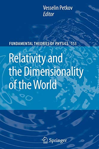 9789048176069: Relativity and the Dimensionality of the World: 153 (Fundamental Theories of Physics)