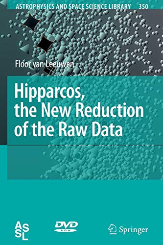 9789048176120: Hipparcos, the New Reduction of the Raw Data: 350 (Astrophysics and Space Science Library)