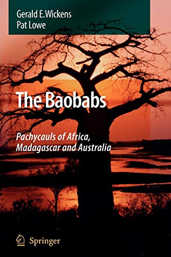 9789048176397: The Baobabs: Pachycauls of Africa, Madagascar and Australia