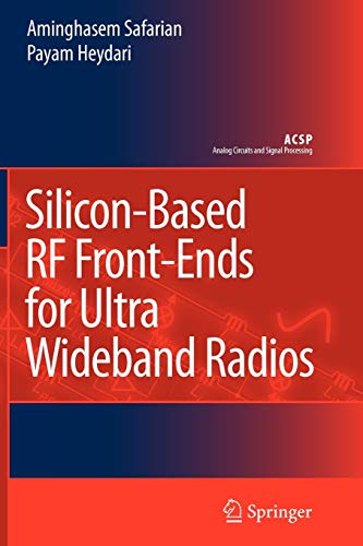 Silicon-Based RF Front-Ends for Ultra Wideband Radios - Payam Heydari