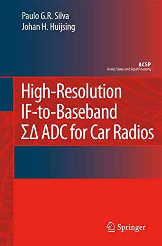 High-Resolution IF-to-Baseband SigmaDelta ADC for Car Radios - Johan Huijsing