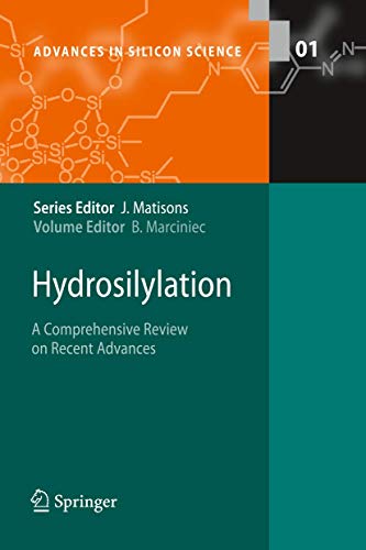 9789048177912: Hydrosilylation: A Comprehensive Review on Recent Advances: 1 (Advances in Silicon Science)