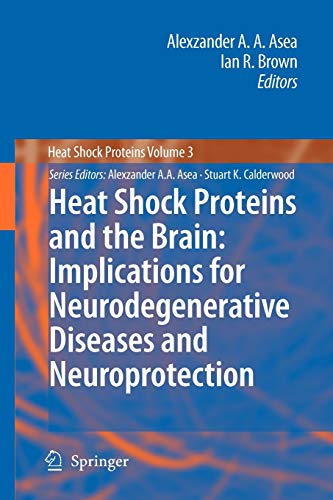 9789048178131: Heat Shock Proteins and the Brain: Implications for Neurodegenerative Diseases and Neuroprotection: 3