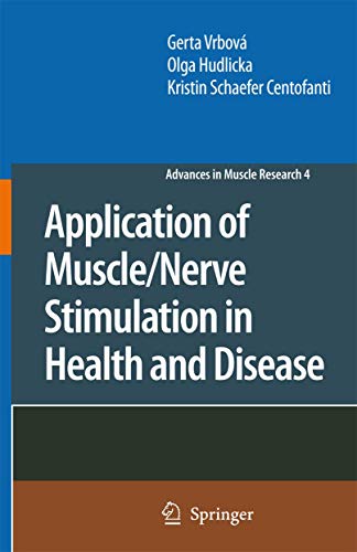 Stock image for Application of Muscle/Nerve Stimulation in Health and Disease (Advances in Muscle Research, 4) for sale by Lucky's Textbooks