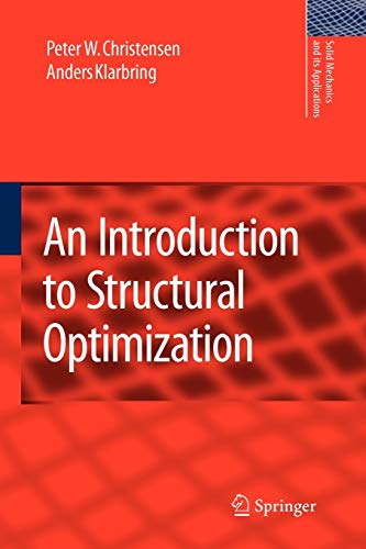 9789048179473: An Introduction to Structural Optimization: 153 (Solid Mechanics and Its Applications, 153)
