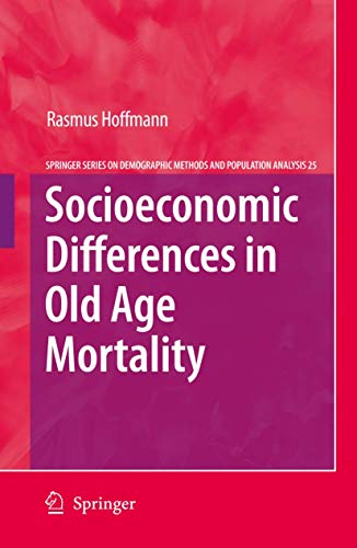 Socioeconomic Differences in Old Age Mortality - Rasmus Hoffmann