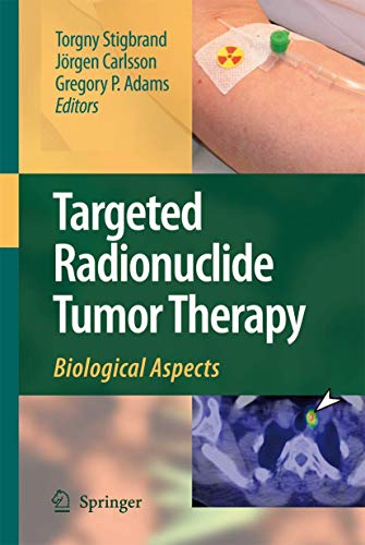 9789048179565: Targeted Radionuclide Tumor Therapy: Biological Aspects