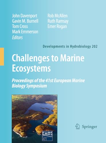 Stock image for Challenges to Marine Ecosystems: Proceedings of the 41st European Marine Biology Symposium for sale by Revaluation Books