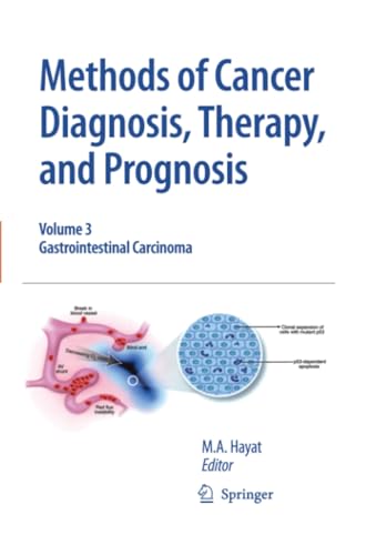 Methods of Cancer Diagnosis, Therapy and Prognosis : Gastrointestinal Cancer - M. A. Hayat