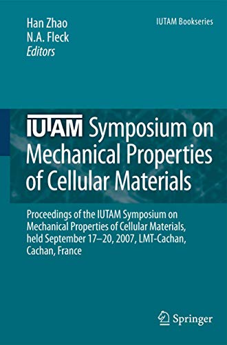 Stock image for IUTAM Symposium on Mechanical Properties of Cellular Materials for sale by Kennys Bookshop and Art Galleries Ltd.