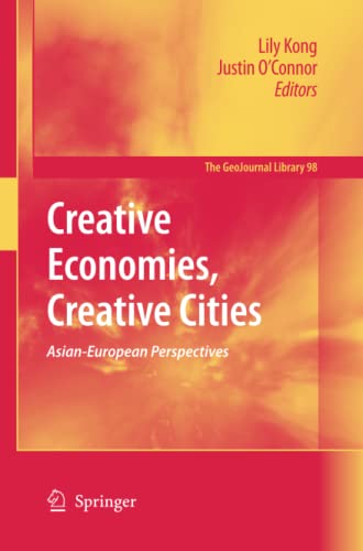 Imagen de archivo de Creative Economies; Creative Cities : Asian-European Perspectives a la venta por Ria Christie Collections