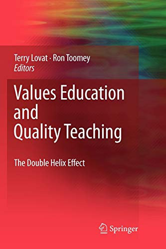 Values Education and Quality Teaching : The Double Helix Effect - Ron Toomey