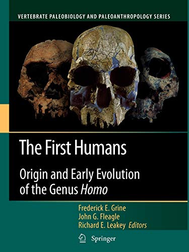 Stock image for The First Humans: Origin and Early Evolution of the Genus Homo for sale by Ria Christie Collections