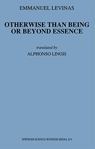 Otherwise Than Being or Beyond Essence (Martinus Nijhoff Philosophy Texts) (9789048182602) by Levinas, E.