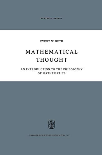 Mathematical Thought: An Introduction to the Philosophy of Mathematics (Paperback) - E.W. Beth
