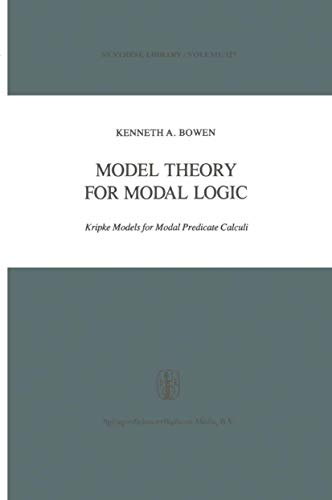 Stock image for Model Theory for Modal Logic: Kripke Models for Modal Predicate Calculi (Synthese Library, 127) for sale by Lucky's Textbooks