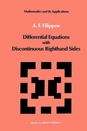 Differential Equations with Discontinuous Righthand Sides : Control Systems - A. F. Filippov