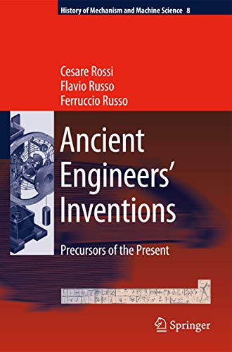 9789048184811: Ancient Engineers' Inventions: Precursors of the Present (History of Mechanism and Machine Science)