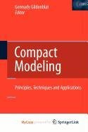 9789048186150: Compact Modeling: Principles, Techniques and Applications