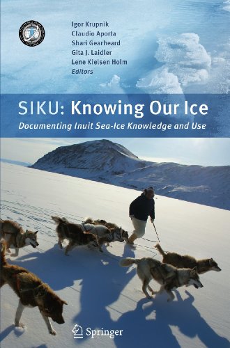 9789048186488: Siku: Knowing Our Ice: Documenting Inuit Sea Ice Knowledge and Use